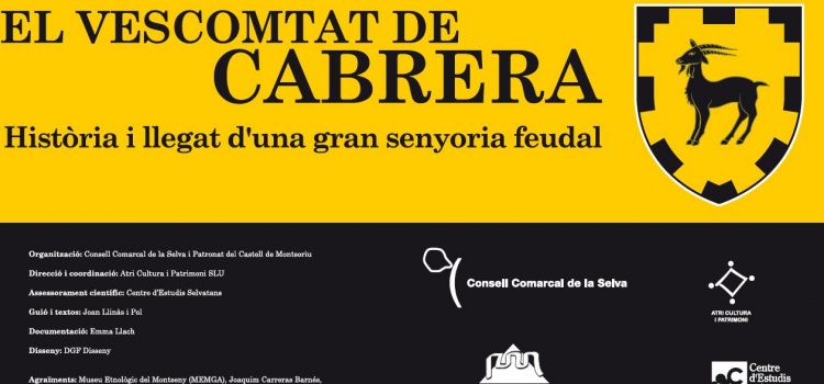 L’exposició sobre el Vescomtat de Cabrera recorre els antics dominis