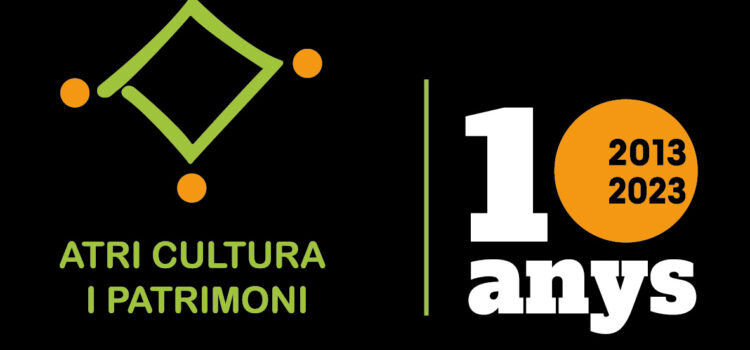 Estem d’aniversari! 10 anys d’Atri Cultura i Patrimoni!!!!